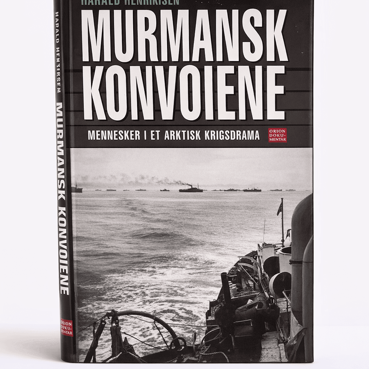 Harald Henriksen - Murmansk-konvoiene